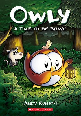 A Time to Be Brave - A Graphic Novel (Owly #4)