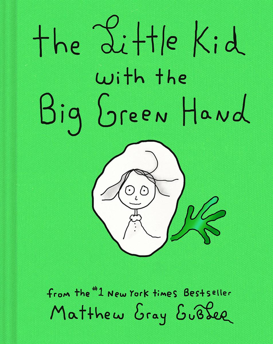 The Little Kid with the Big Green Hand - 