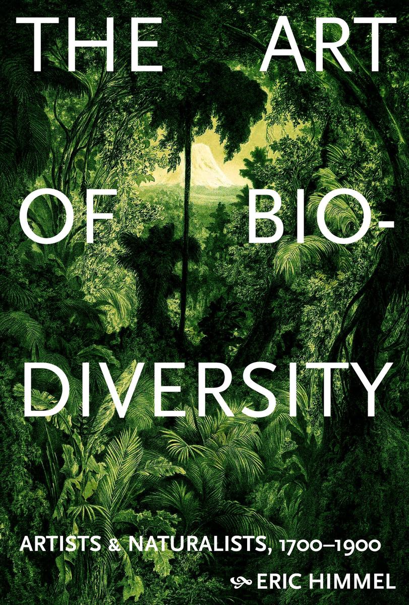 The Art of Biodiversity: Artists & Naturalists, 1700–1900