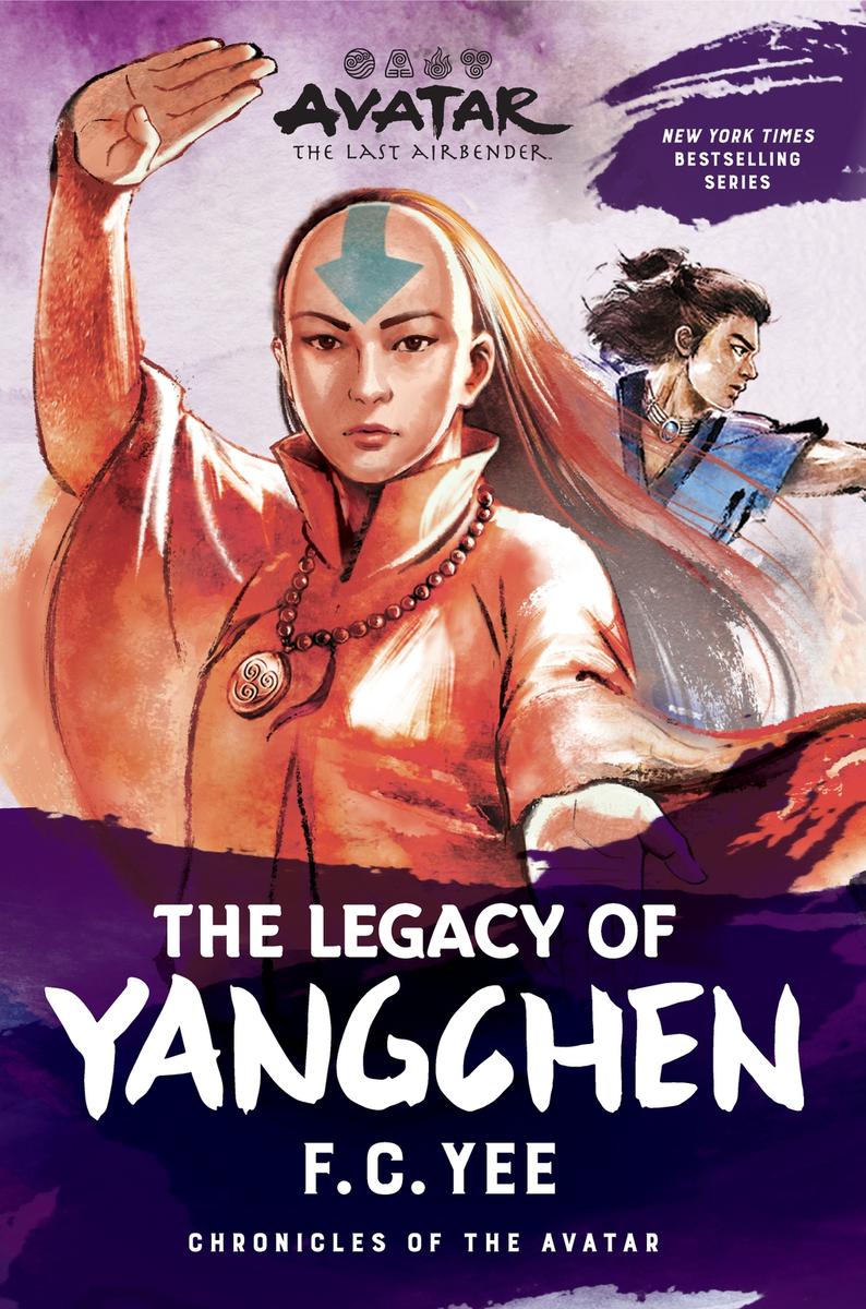 Avatar: The Last Airbender: The Legacy of Yangchen: The Yangchen Novels Book 2