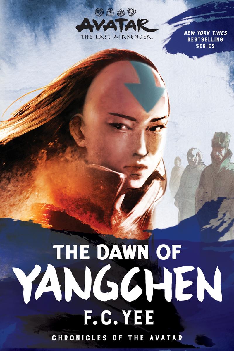 Avatar: The Last Airbender: The Dawn of Yangchen: The Yangchen Novels Book 1