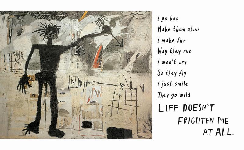 Life Doesn't Frighten Me by Maya Angelou, Jean-Michel Basquiat