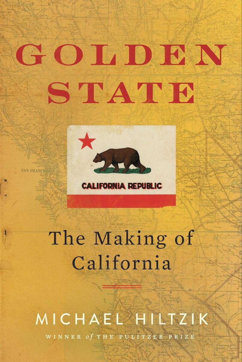 Golden State: The Making of California