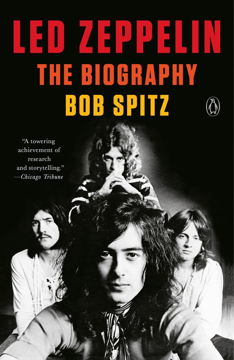 Led Zeppelin - The Biography