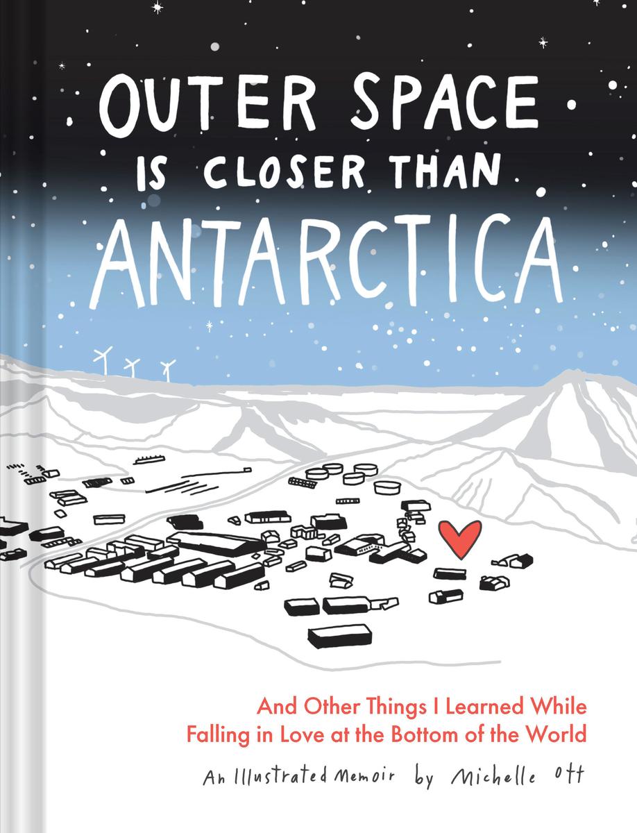 Outer Space Is Closer Than Antarctica by Michelle Ott | Books Are
