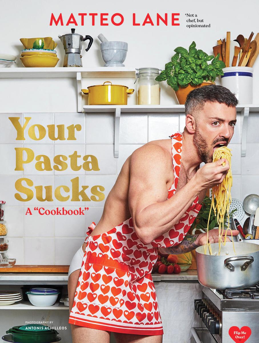 Your Pasta Sucks by Matteo Lane, J J Goode, Antonis Achilleos