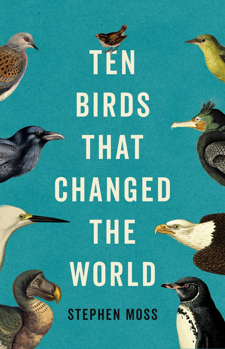 Ten Birds That Changed the World - 