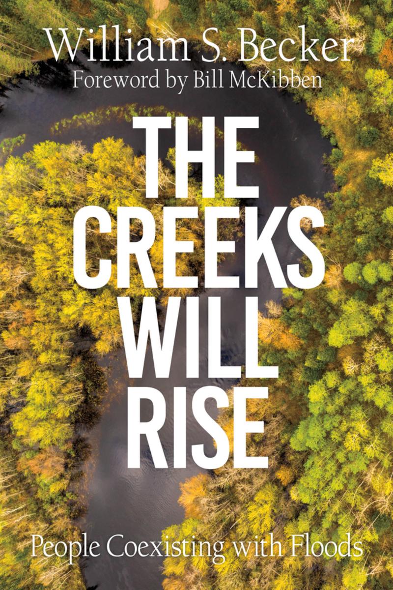 The Creeks Will Rise: People Coexisting with Floods