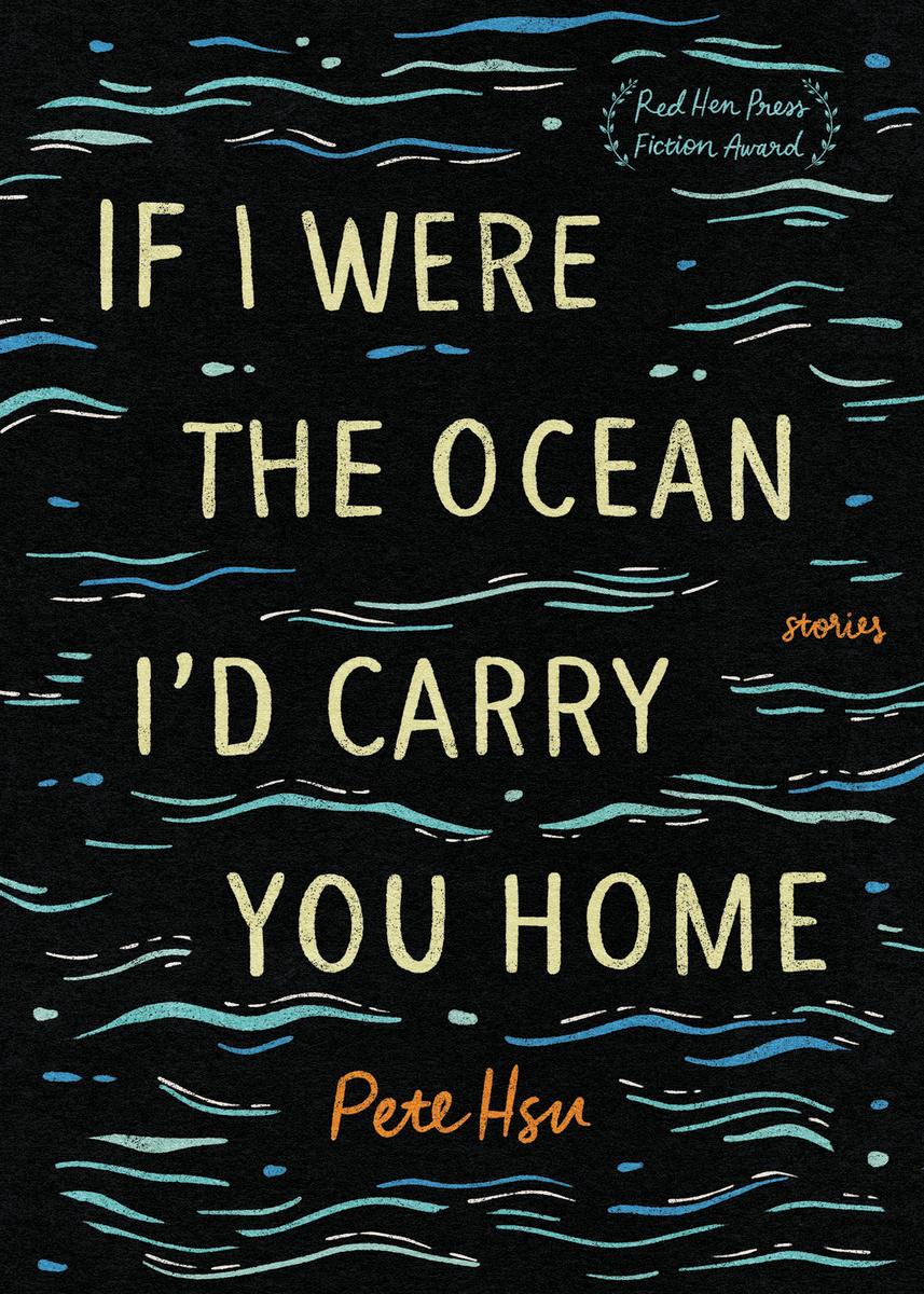 If I Were the Ocean, I'd Carry You Home by Pete Hsu | Elliott Bay