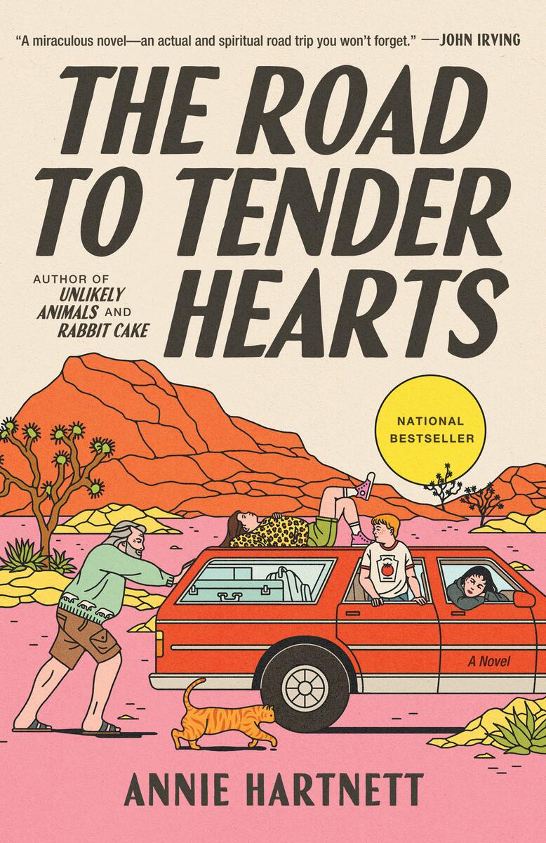 The Road to Tender HeartsA Novel Annie Hartnett  