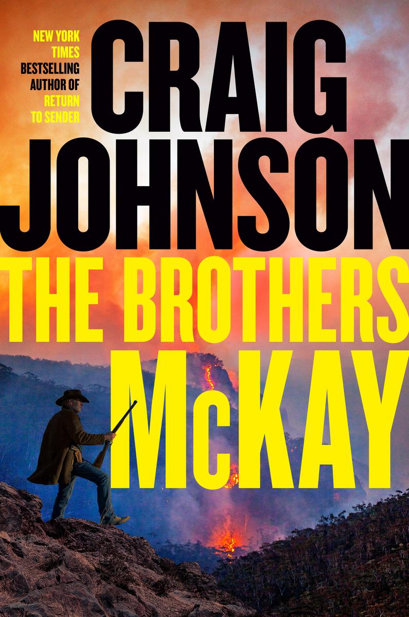 The Brothers McKayA Longmire Mystery A Longmire Mystery Craig Johnson  