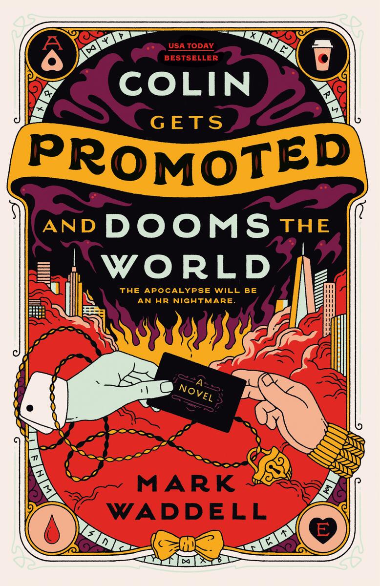 Colin Gets Promoted and Dooms the World