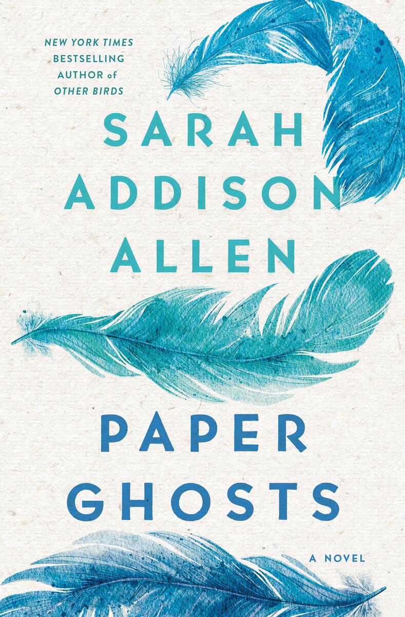 Paper GhostsA Novel Sarah Addison Allen  