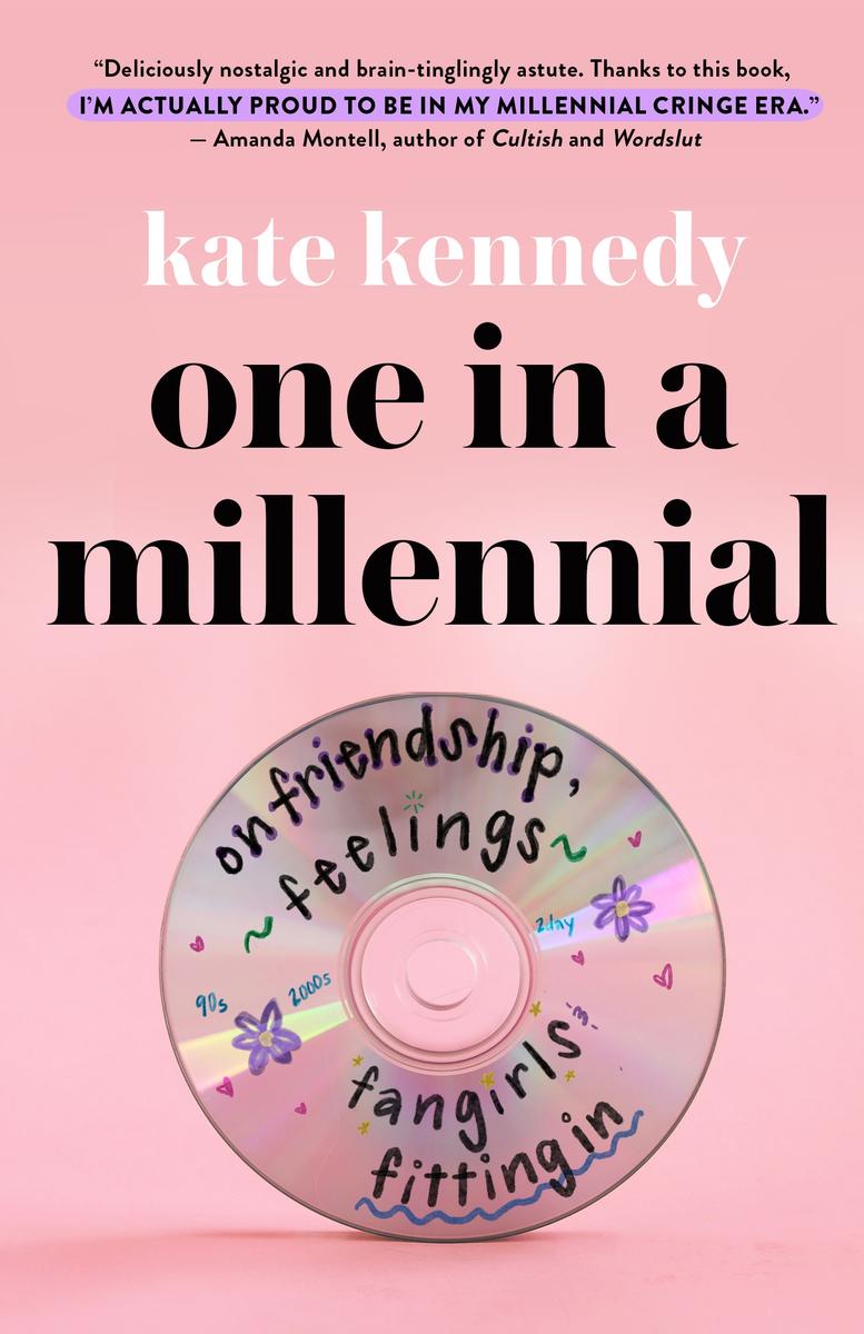 One in a Millennial - On Friendship, Feelings, Fangirls, and Fitting In