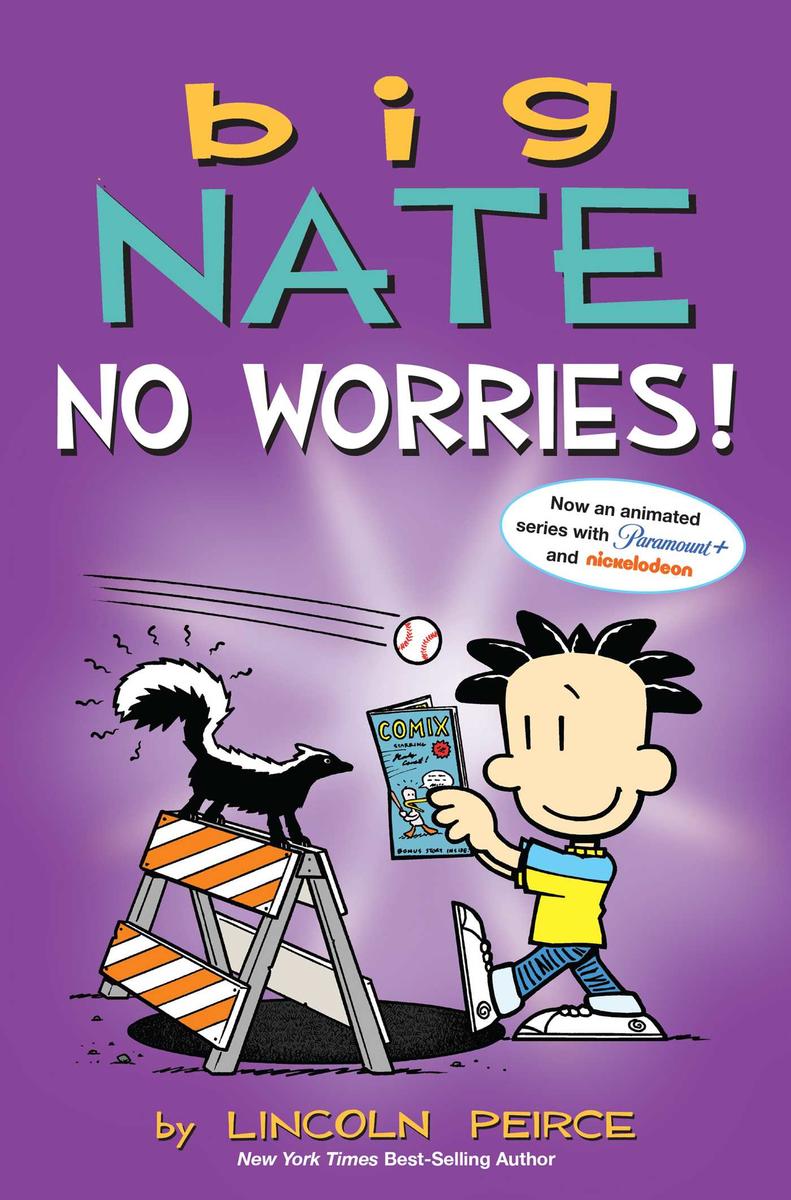 Big Nate - No Worries!: Two Books in One