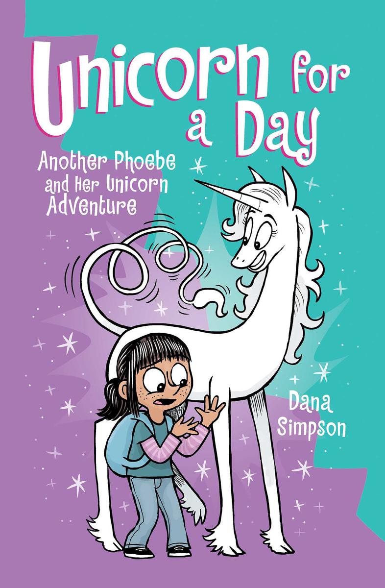 Unicorn for a Day - Another Phoebe and Her Unicorn Adventure