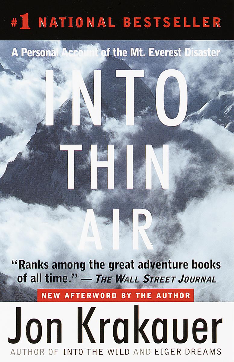 Into Thin Air - A Personal Account of the Mt. Everest Disaster