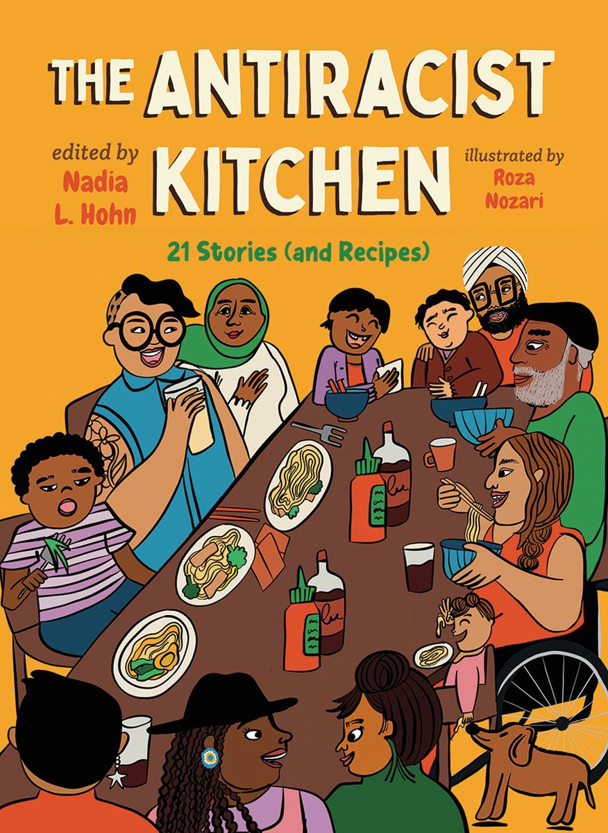 The Antiracist Kitchen - 21 Stories (and Recipes)