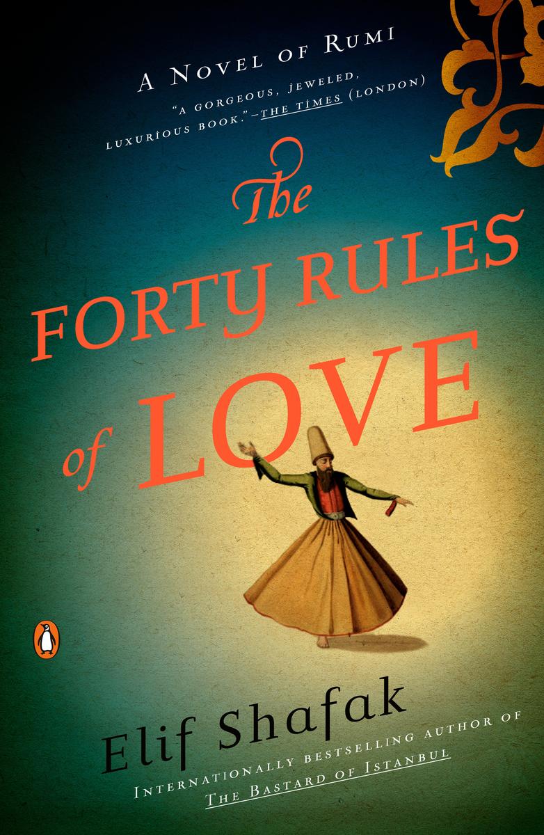 The Forty Rules of Love - A Novel of Rumi