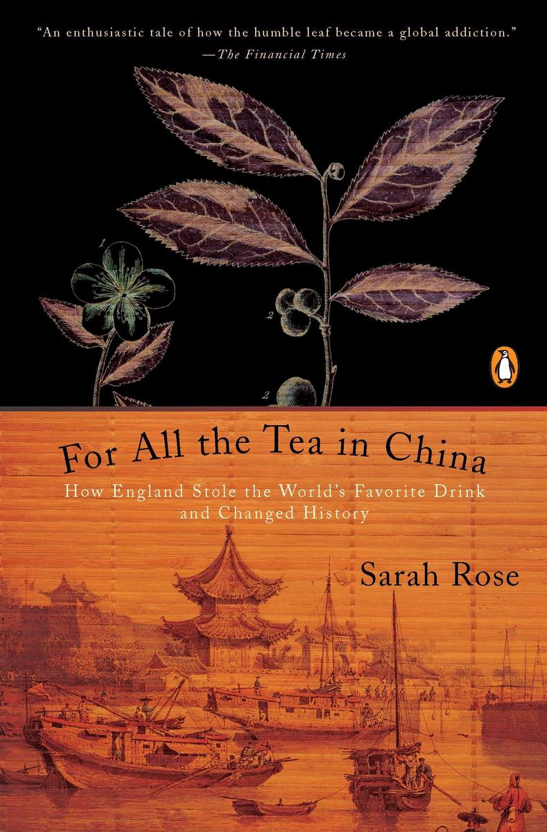 For All the Tea in China is a book about tea history, trade, and general info.