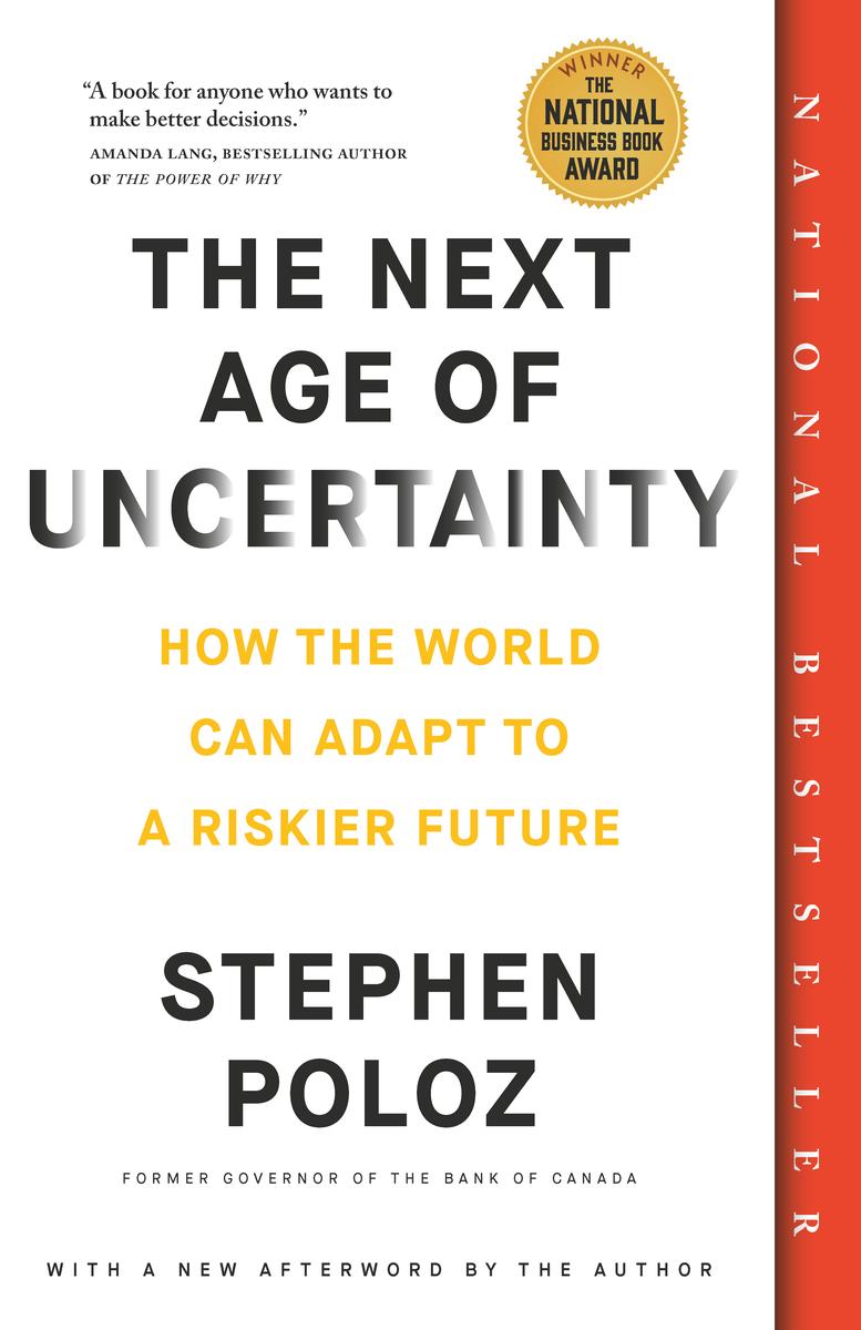 The Next Age of Uncertainty - How the World Can Adapt to a Riskier Future
