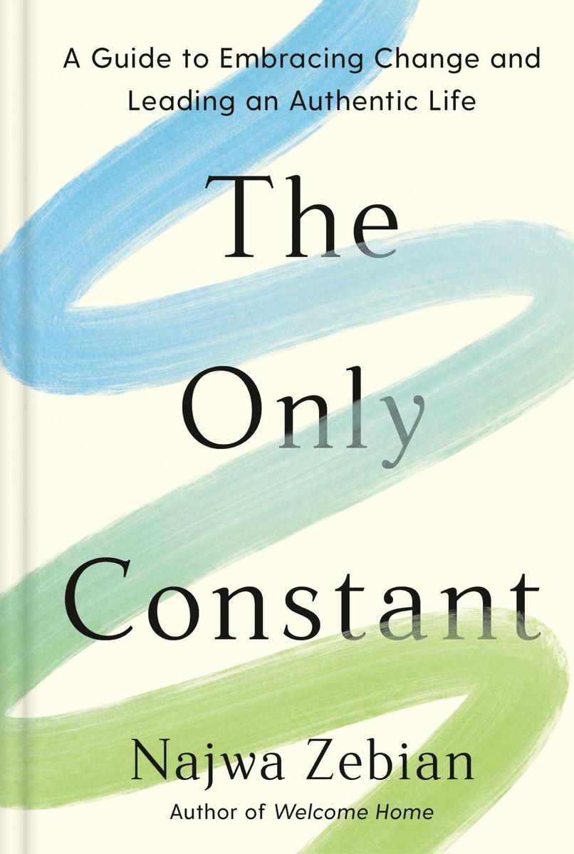 The Only Constant - A Guide to Embracing Change and Leading an Authentic Life