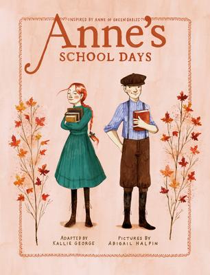 Anne's School Days - Inspired by Anne of Green Gables