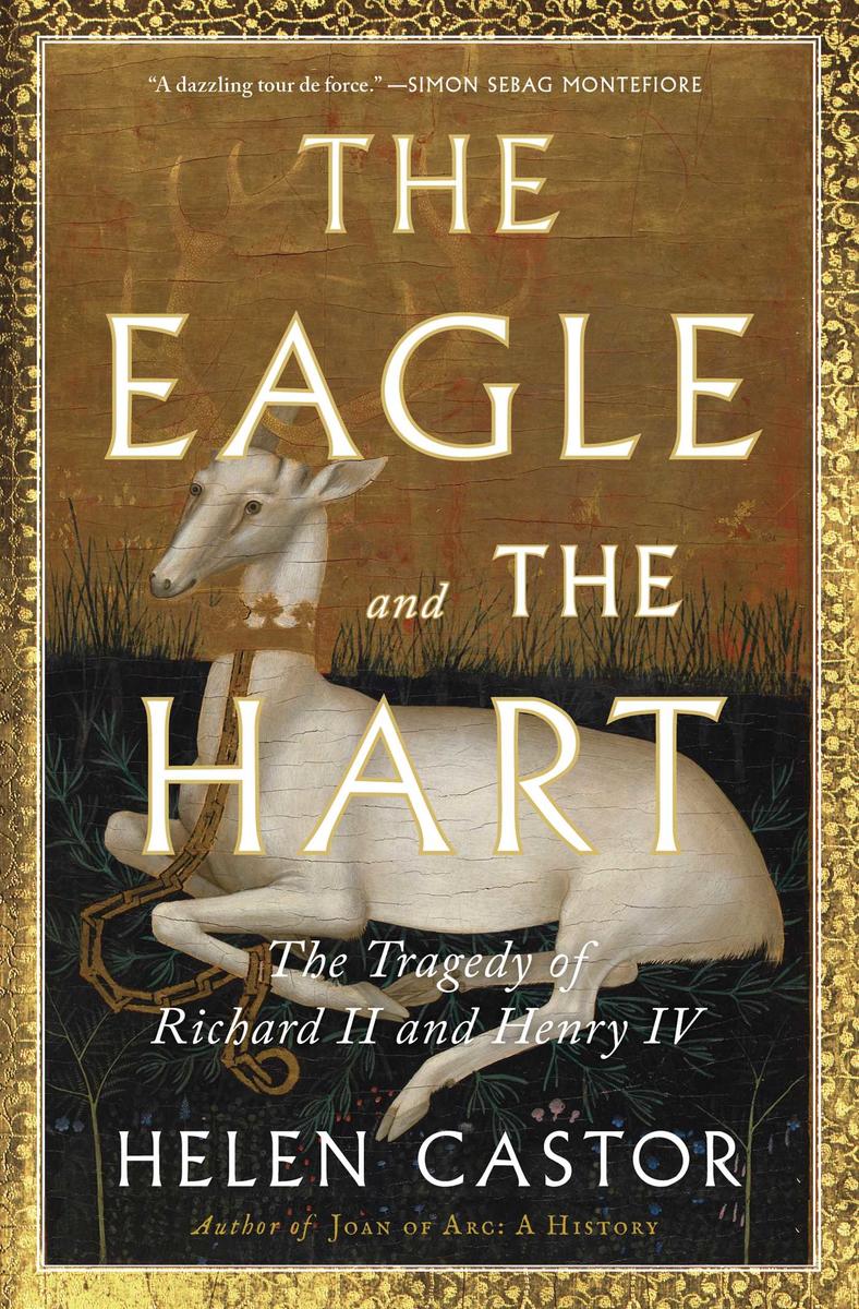 The Eagle and the Hart: The Tragedy of Richard II and Henry IV