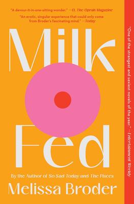 Milk Fed - A Novel