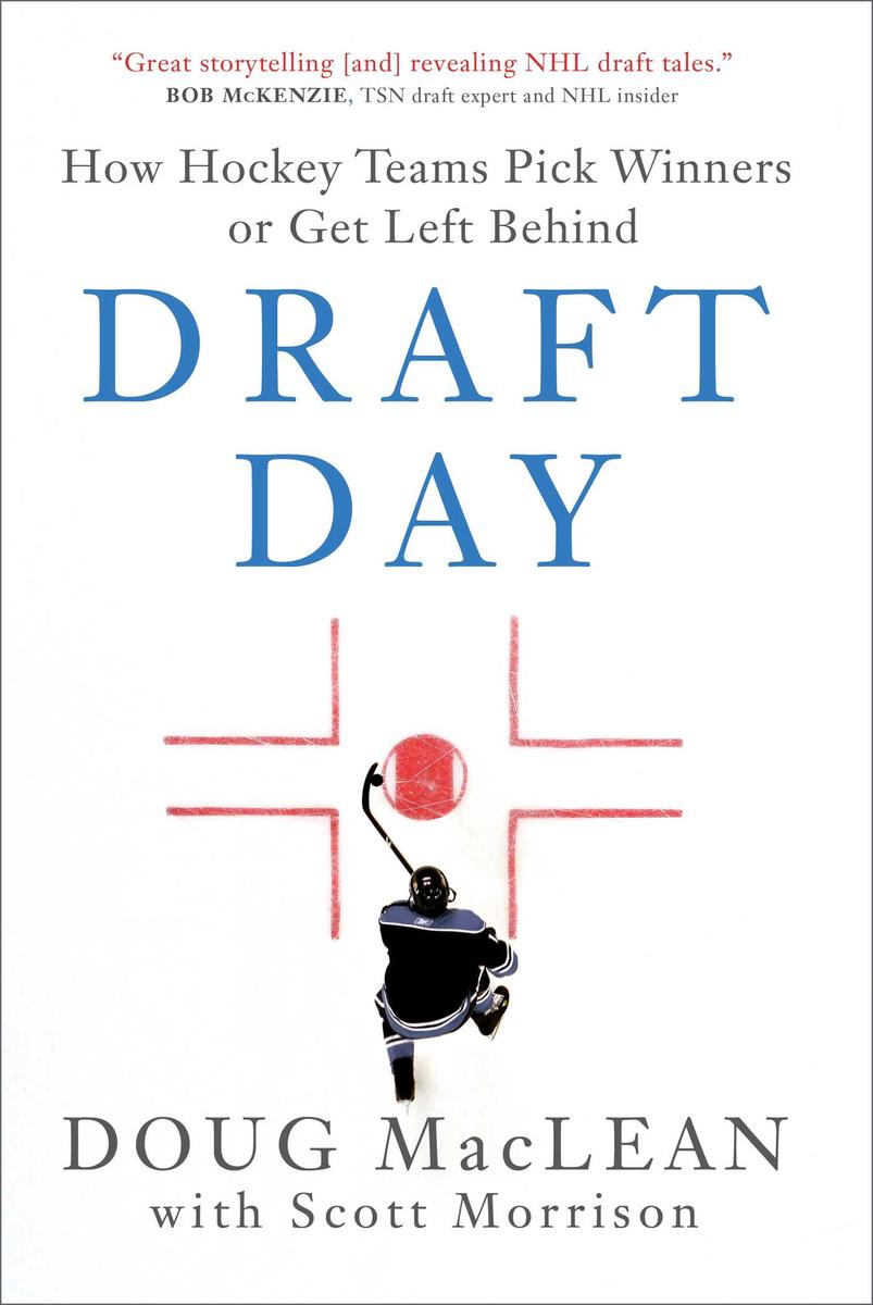 Draft Day - How Hockey Teams Pick Winners or Get Left Behind