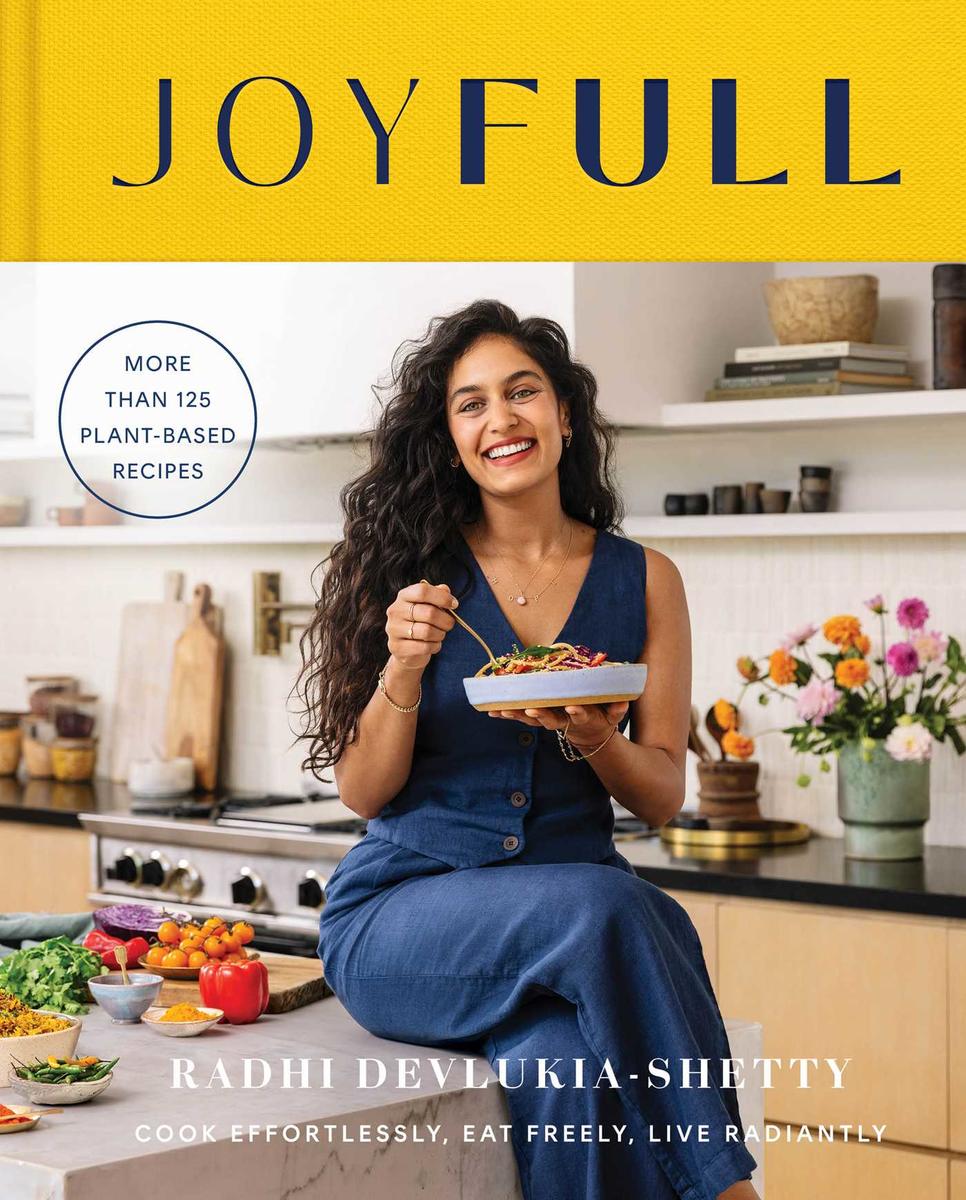 JoyFull - Cook Effortlessly, Eat Freely, Live Radiantly (A Cookbook)