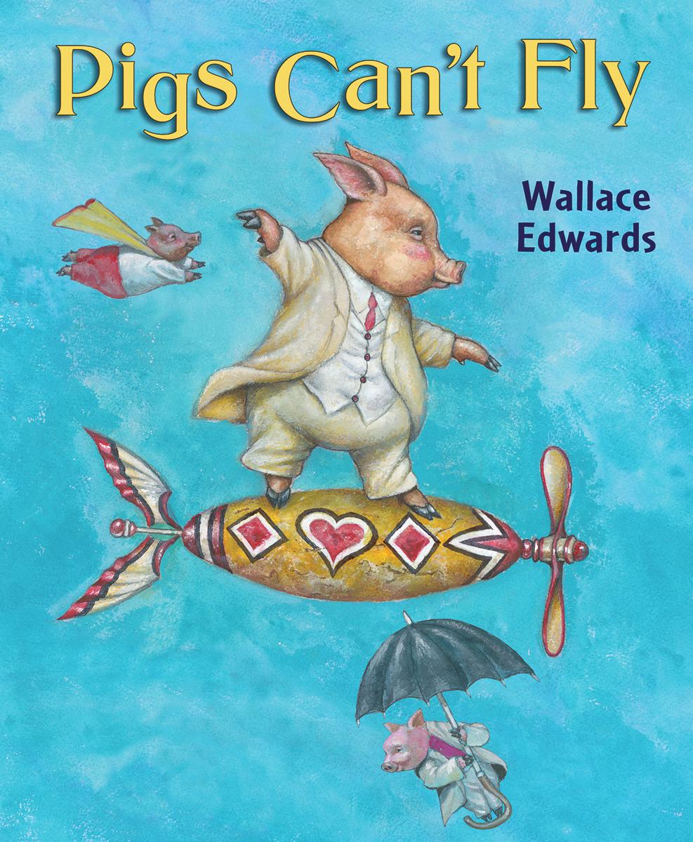 Pigs Can't Fly - 