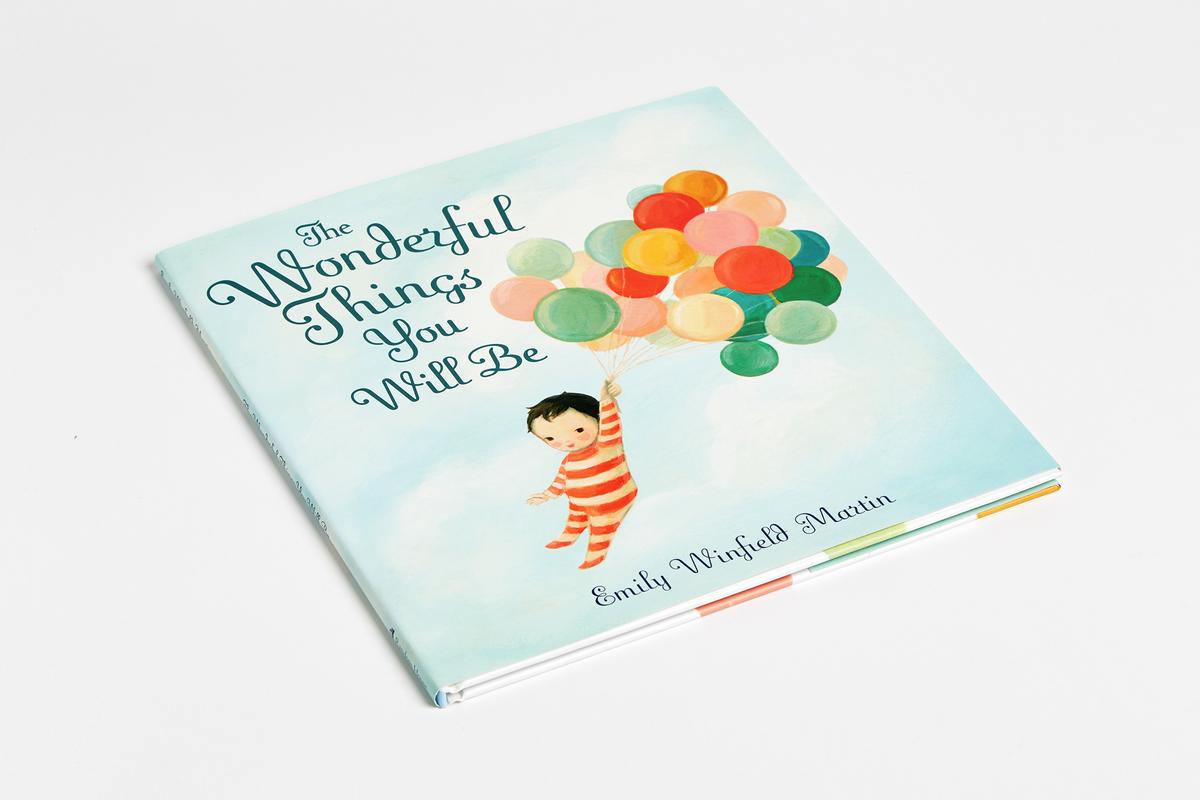 The Wonderful Things You Will Be by Emily Winfield Martin | Merritt ...