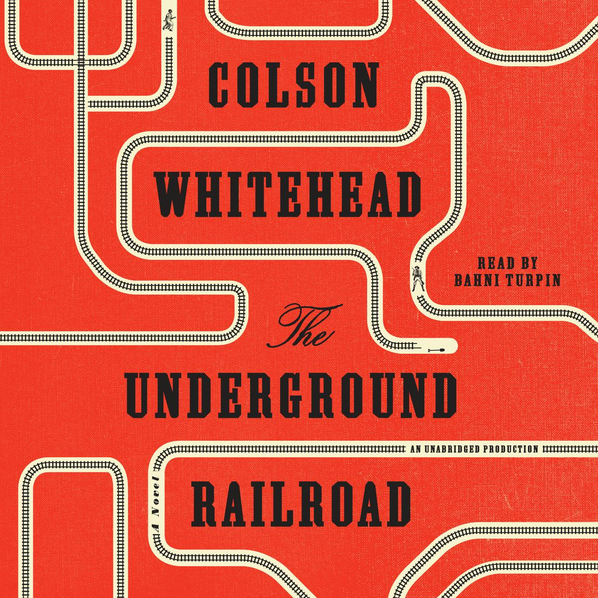 文学・小説 Colson Whitehead The Underground Railroa The Underground Railroad by Colson Whitehead, Bahni Turpin