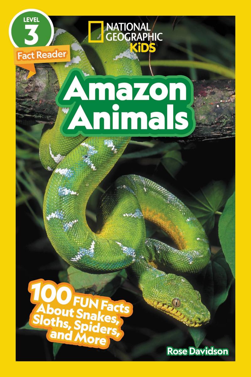 National Geographic Readers - Amazon Animals (L3): 100 Fun Facts About Snakes, Sloths, Spiders, and More