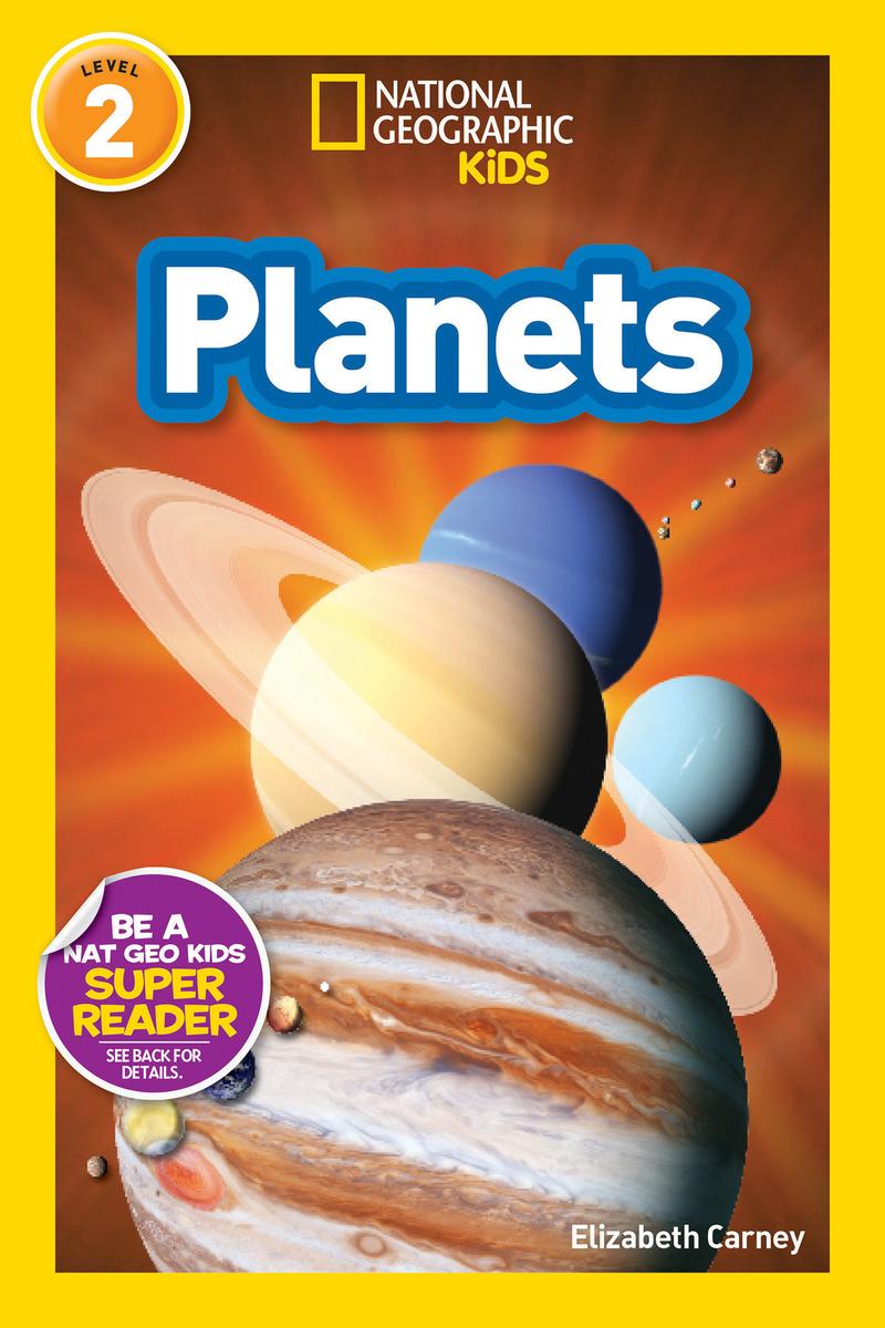 Planets (National Geographic Kids Readers, Level 2) by Elizabeth