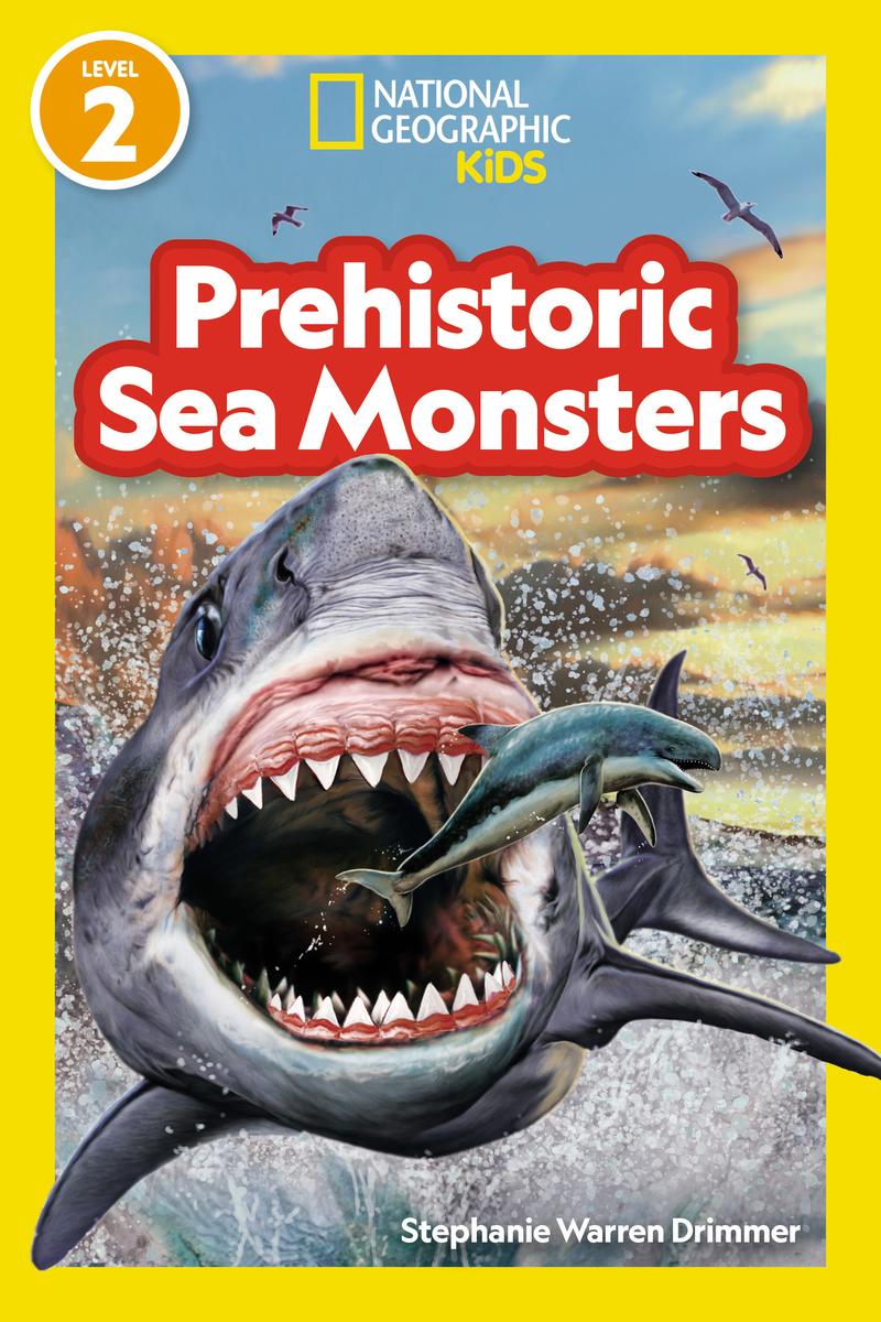 National Geographic Readers Prehistoric Sea Monsters (Level 2) - 