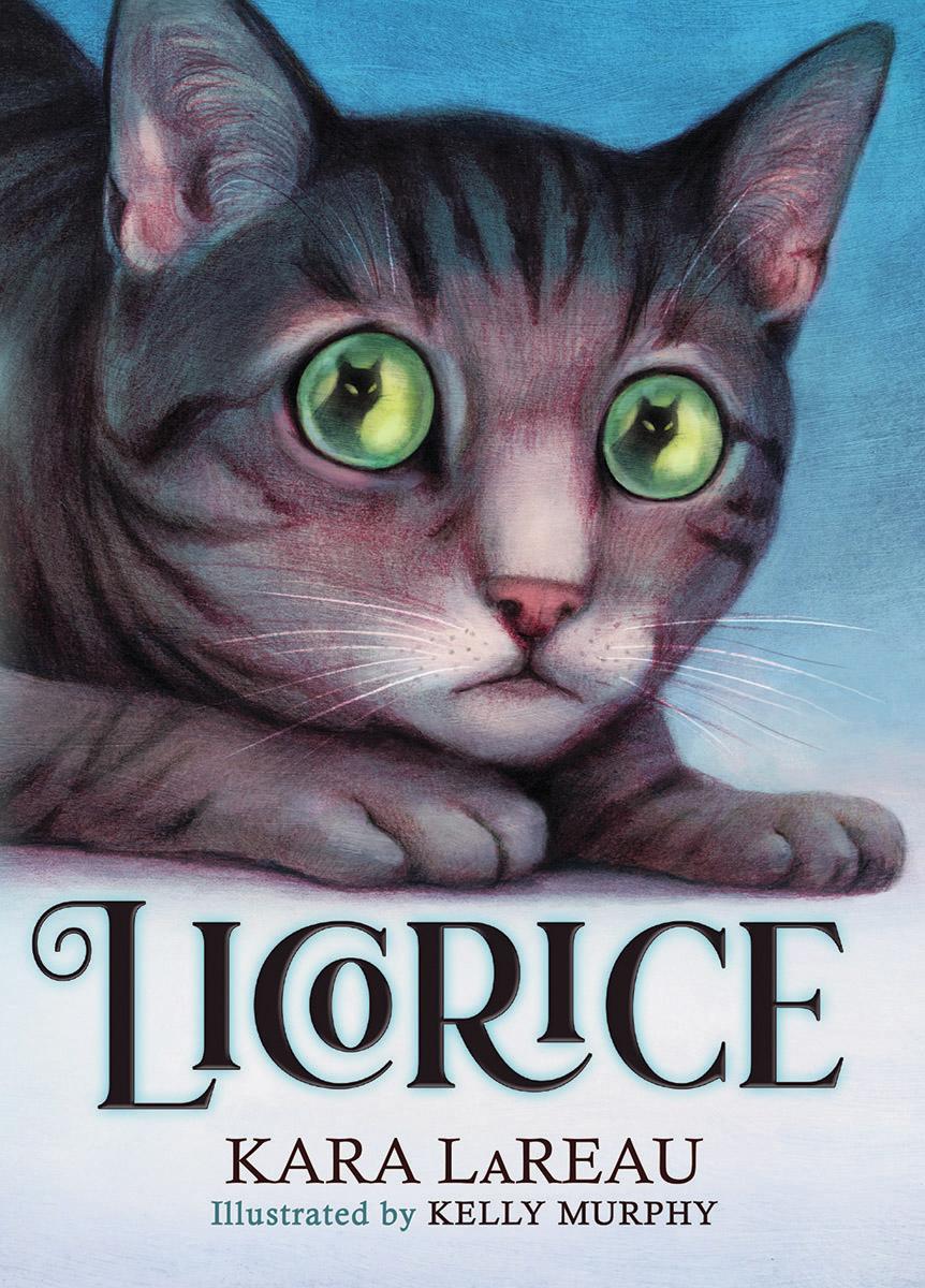 Licorice Kara LaReau,  Kelly Murphy  