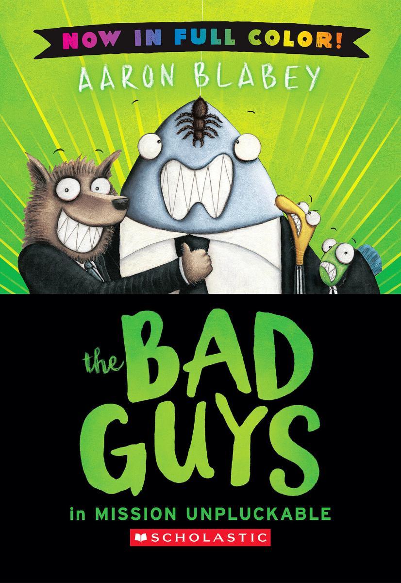 The Bad Guys in Mission Unpluckable (Bad Guys #2 Color Edition)