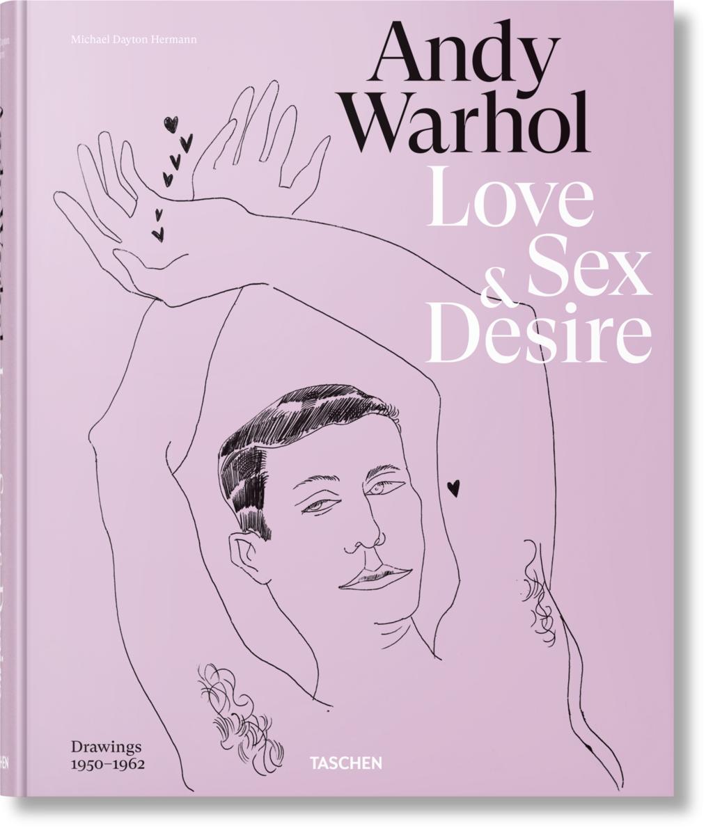 アート・デザイン・音楽 Andy Warhol Love Sex & Desire Andy Warhol. Love, Sex, and Desire. Drawings 1950–1962 by