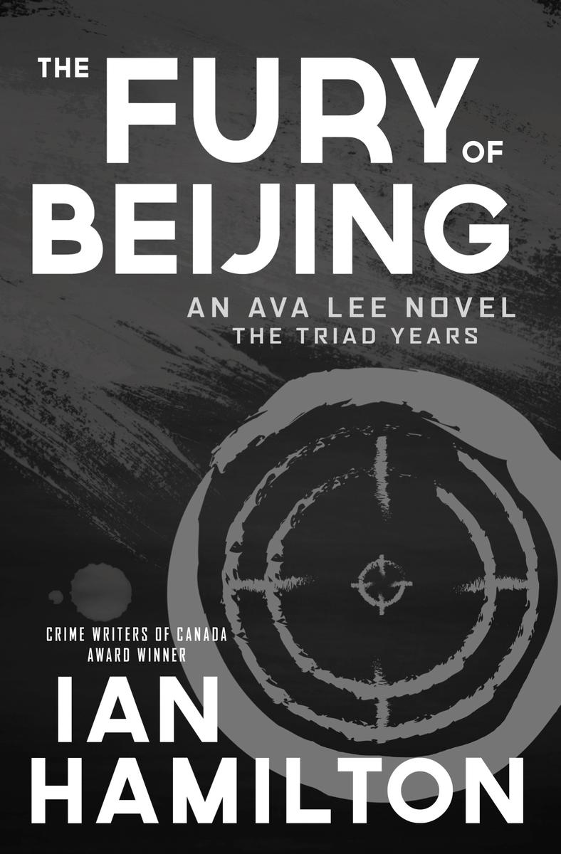 The Fury of Beijing - An Ava Lee Novel: The Triad Years