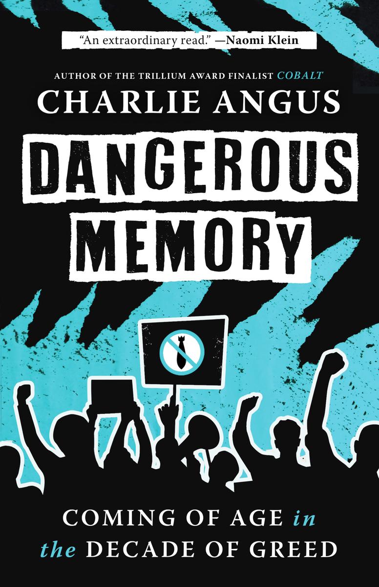 Dangerous Memory: Coming of Age in the Decade of Greed