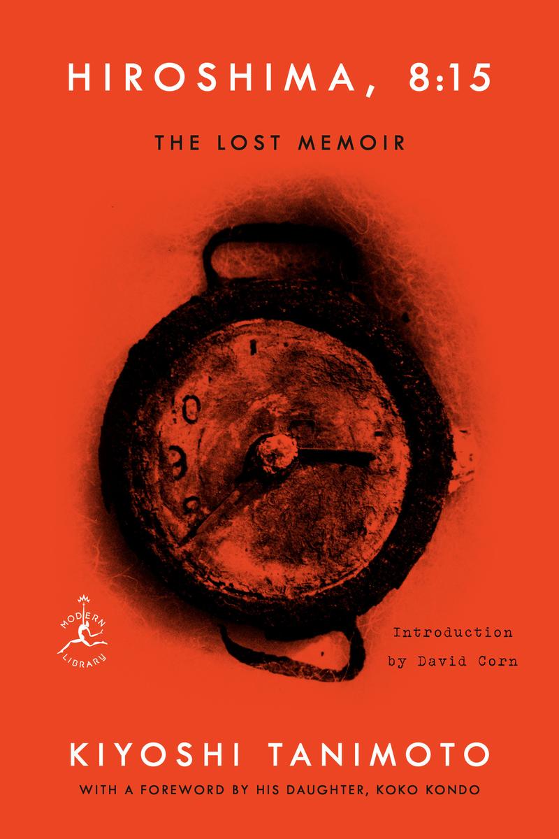 Hiroshima, 8: 15: The Lost Memoir