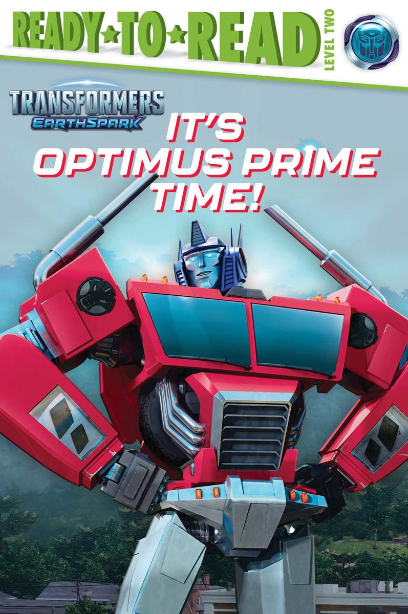 It's Optimus Prime Time! - Ready-to-Read Level 2
