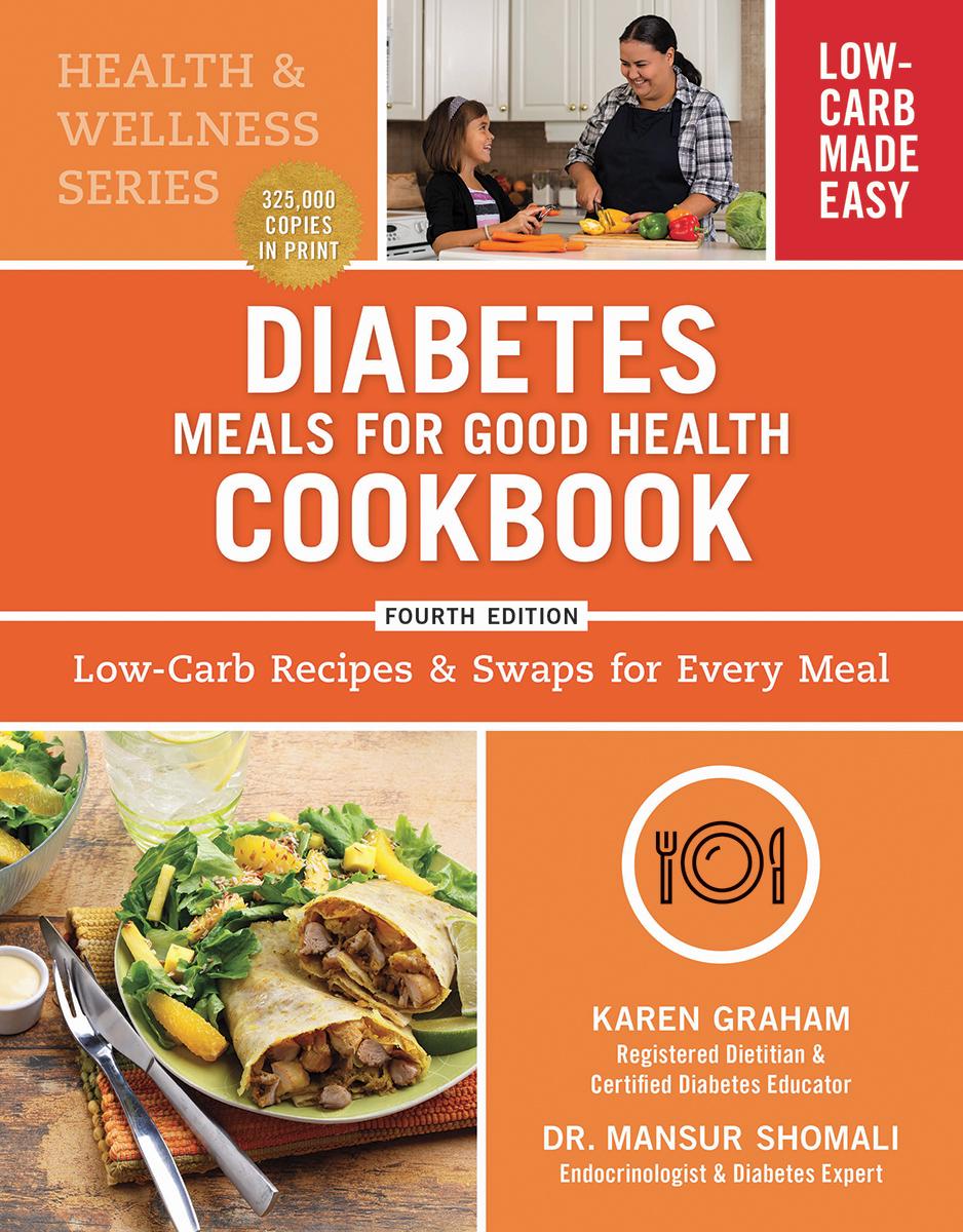 Diabetes Meals for Good Health Cookbook - Low-Carb Recipes and Swaps for Every Meal