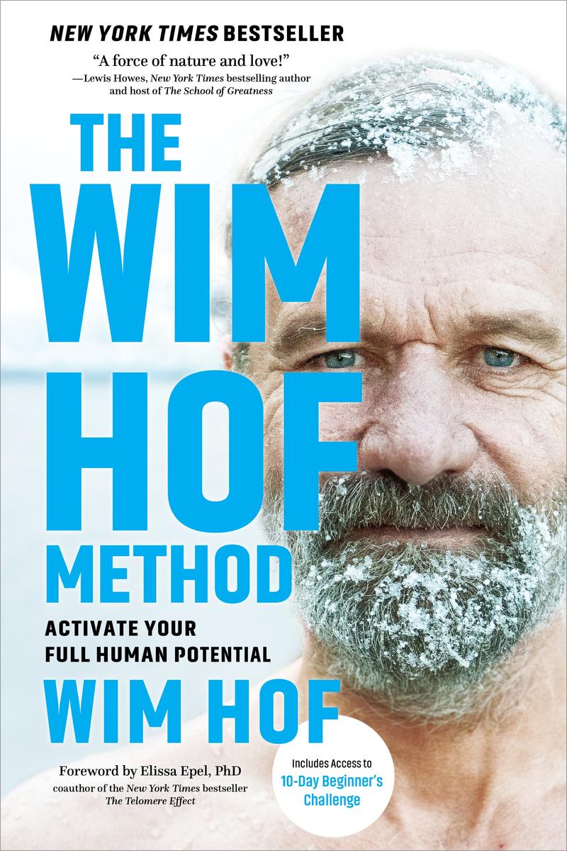 The Wim Hof Method - Activate Your Full Human Potential