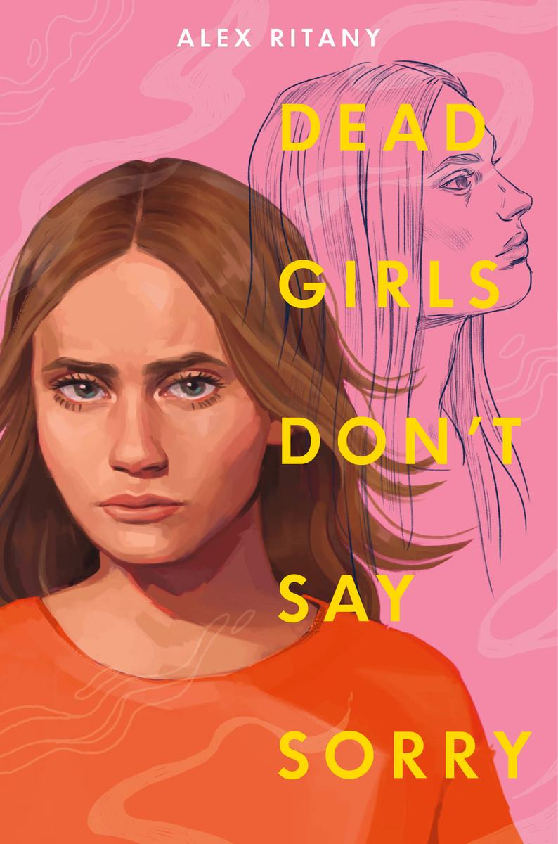 Dead Girls Don't Say Sorry - 