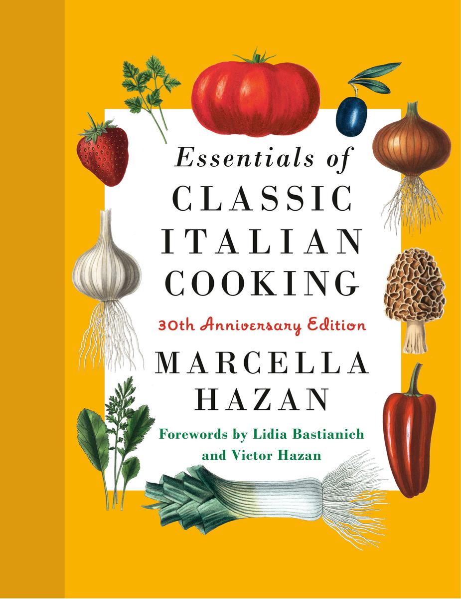 Essentials of Classic Italian Cooking by Marcella Hazan, Lidia