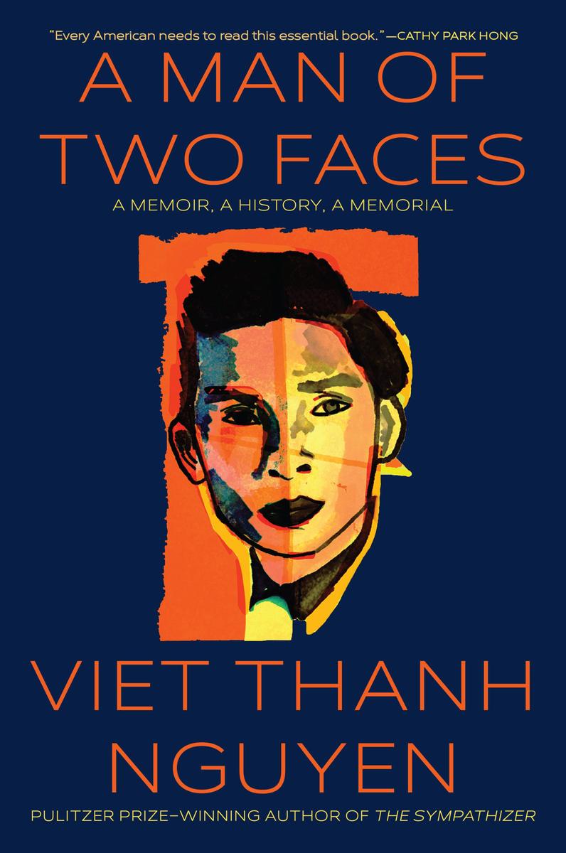A Man of Two Faces - A Memoir, A History, A Memorial