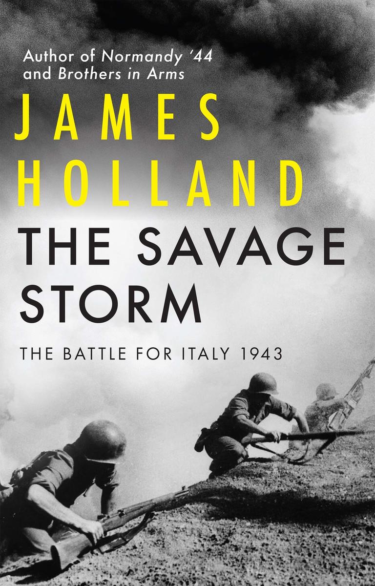 The Savage Storm - The Battle for Italy 1943